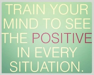 train-your-mind-to-see-the-positive-in-every-situation.jpg
